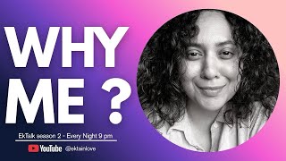Why Me? What Pain Is Really Trying to Teach You | EkTalk by Ekta Sandhir | Hindi | Ektainlove