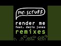 Miniature de la vidéo de la chanson Render Me (Scruff 12" Re-Tweak)