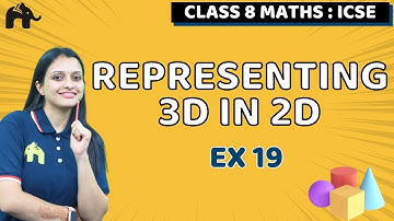Representing 3-D in 2-D Class 8 ICSE Maths| Selina Chapter 19 | Ex 19