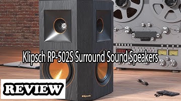 Klipsch RP-502S Speaker Review - Watch Before You Buy!