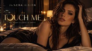 TOUCH ME — JUNERA VISION | Official Music Video