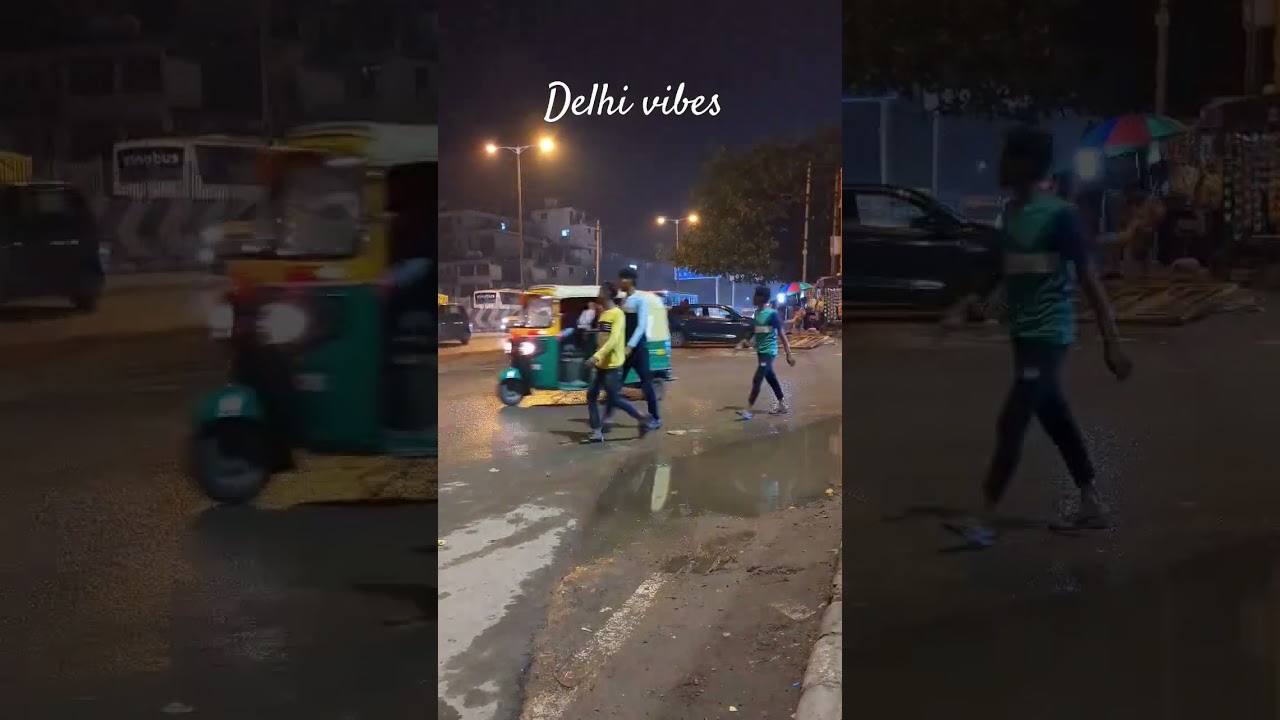 Delhi night vibes 