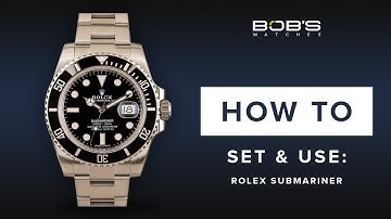 How To Use Your Rolex Submariner - Set & Change Time, Bezel | Bob