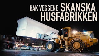 Bak Veggene - Skanska Husfabrikken