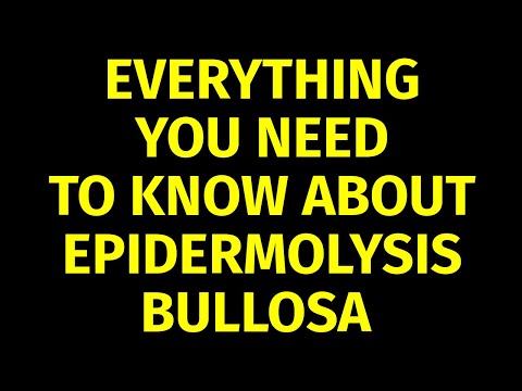 Video: Epidermolysis Bullosa, or blistering epidermis separation
