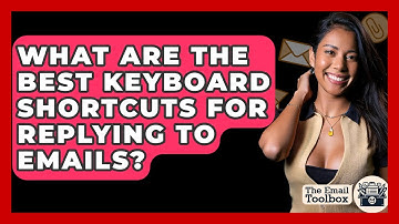 What Are The Best Keyboard Shortcuts For Replying To Emails? - TheEmailToolbox.com