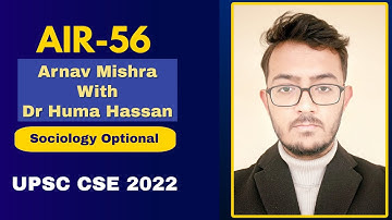 AIR-56 UPSC Topper Arnav Mishra With Dr. Huma Hassan | Sociology Optional | UPSC CSE 2022 Plutus IAS