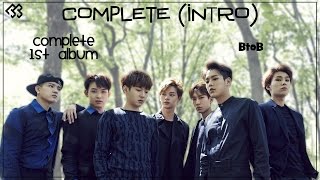 BTOB (비투비) - Complete (Intro) (Colour Coded) [Han|Rom|Eng Lyrics]