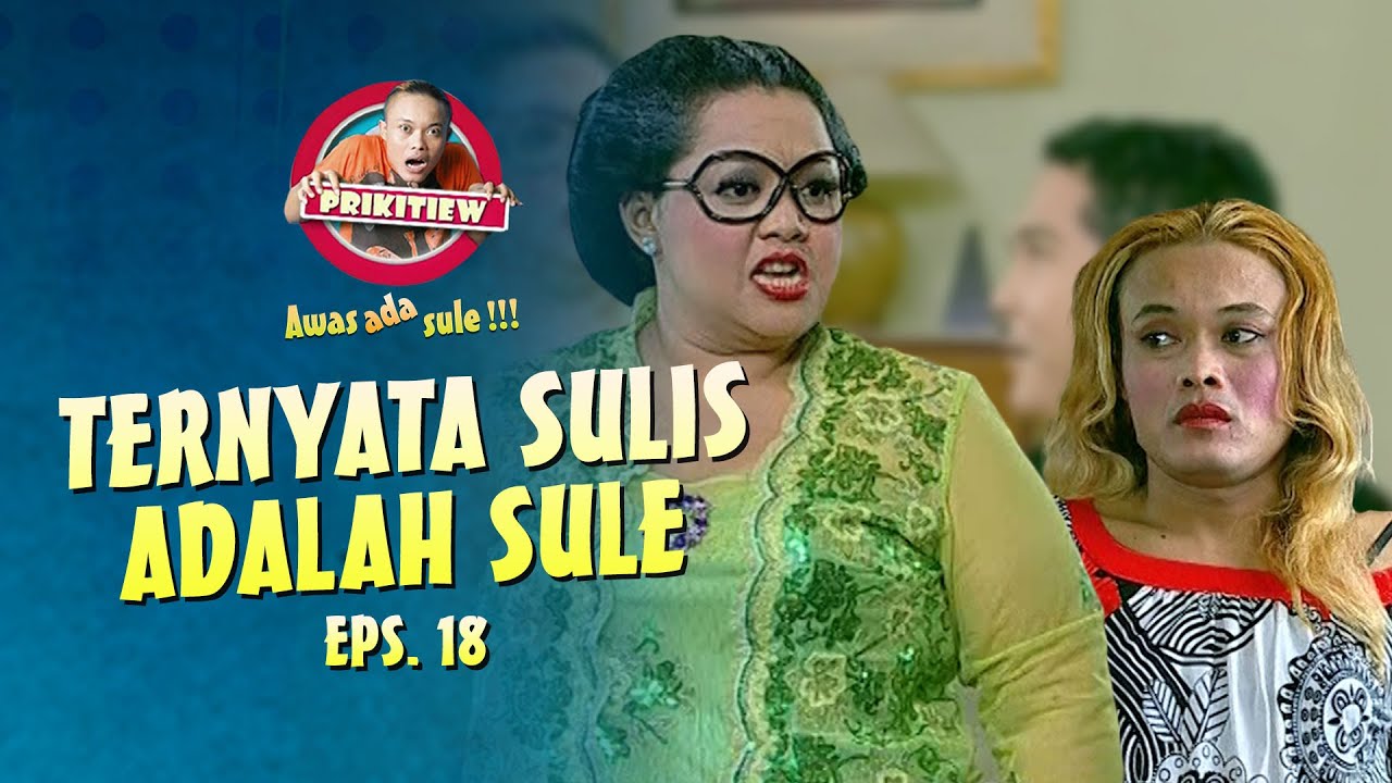 Semua Di Tipu Sulis Adalah Sule Ternyata | AWAS ADA SULE | EPS. 18