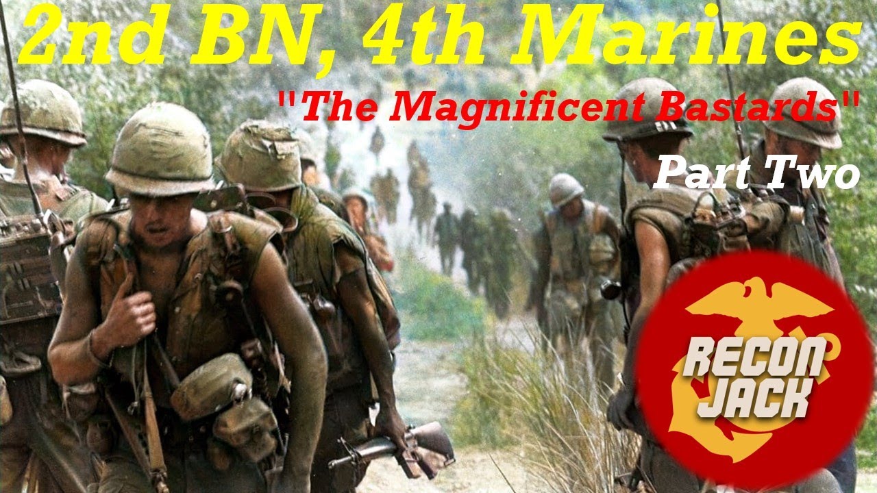 Ep 80 2nd Battalion, 4th Marines "The Magnificent Bastards" Part Two
