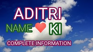 Aditri Naam Ka Matalab Ll. Aditri Naam Ki Rashi Ll Secret Of The Name