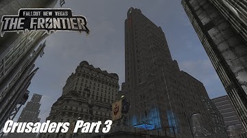 Fallout: The Frontier Crusaders Part 3