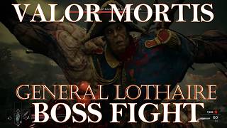 Valor Mortis General Lothaire The Eagle-Bearer Boss Fight Release Date