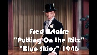 Putting On The Ritz Fred Astaire Blue Skies 1946