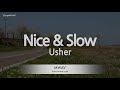 Usher-Nice &amp; Slow (Karaoke Version)