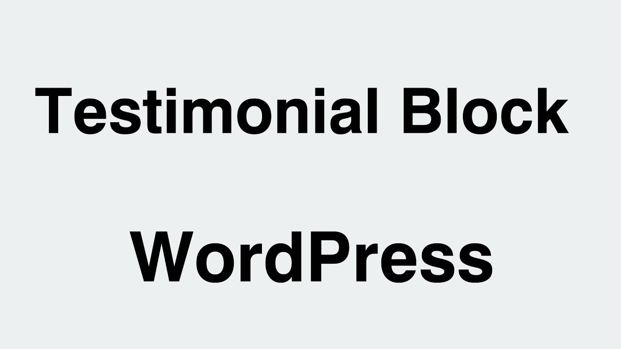 WordPress How to Testimonials Block In Gutenberg Editor