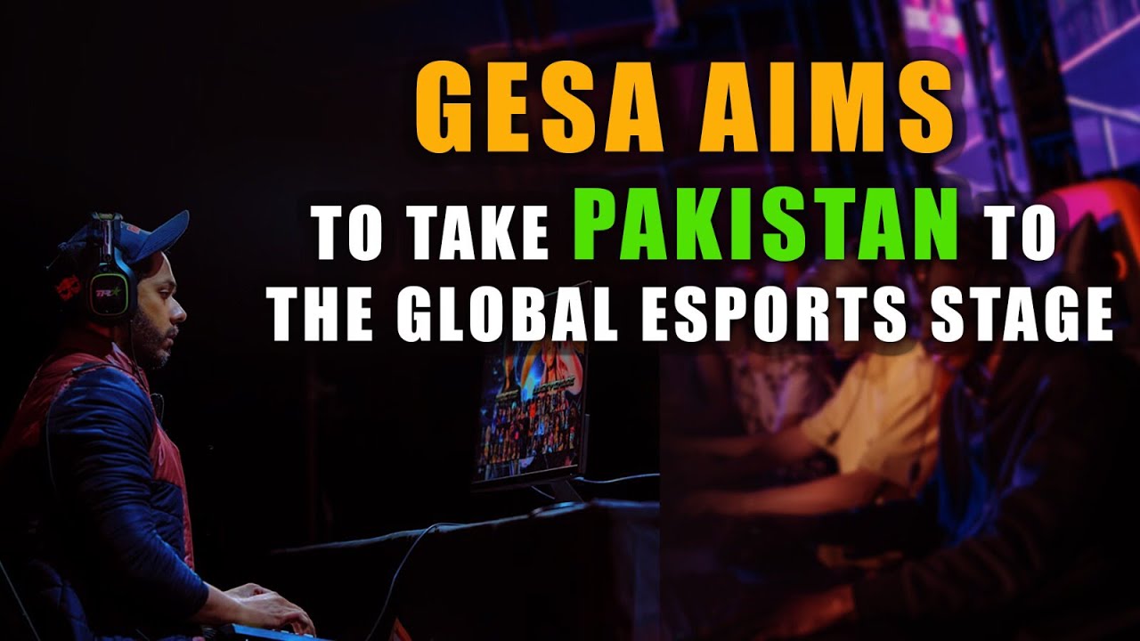 GESA’s Vision to Launch eSports in Pakistan | @Angle360official 