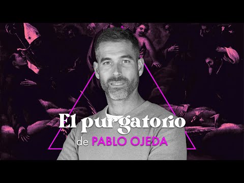 EL PURGATORIO | Pablo Ojeda