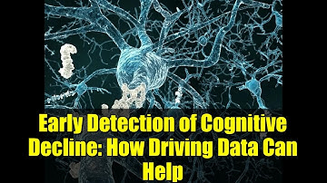 Early Detection of Cognitive Decline: How Driving Data Can Help