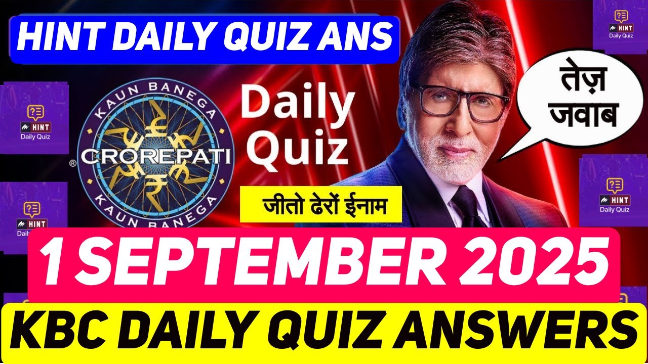 KBC Offline Daily Quiz Answers 1 September 2025 | KBC Play Along Hint Daily Quiz Answers