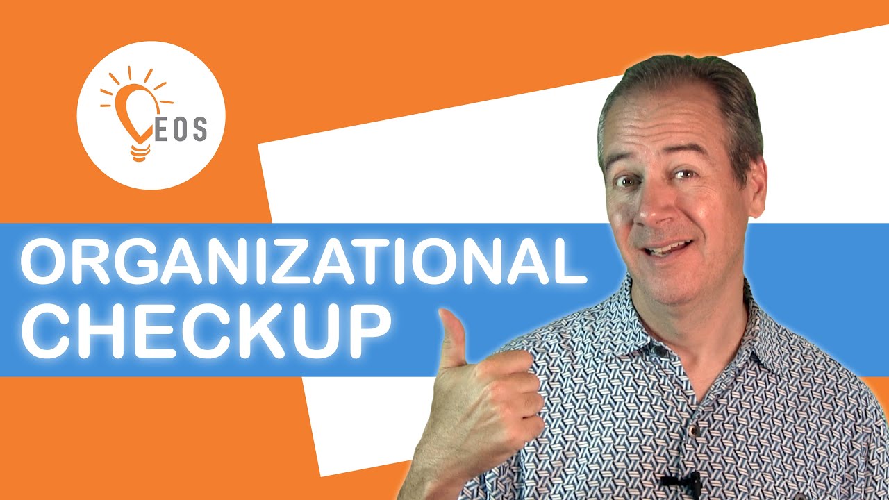 Eos Tools.pdf EOS - Organizational Checkup - YouTube