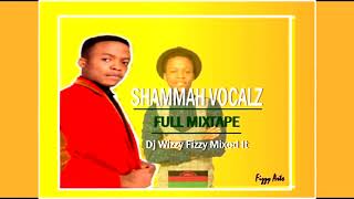 SHAMMAH VOCALS FULL MIXTAPE