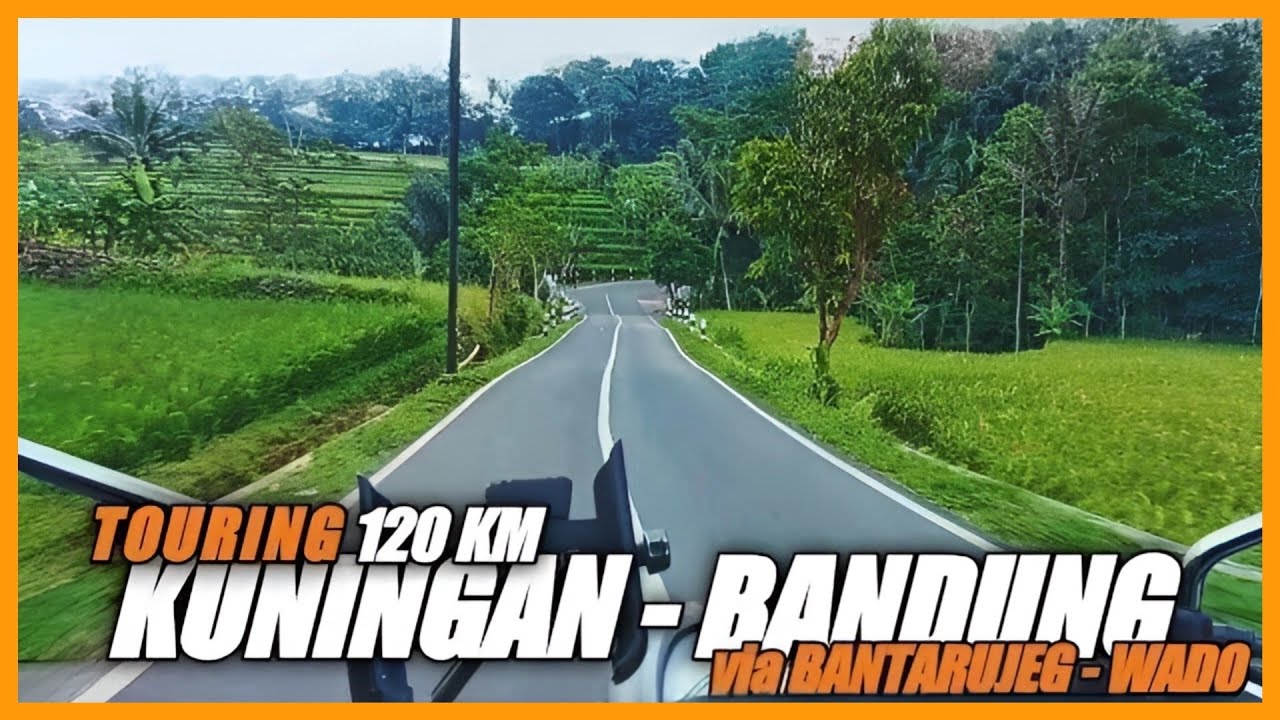 TOURING 120 KM KUNINGAN - BANDUNG | Via Bantarujeg - Wado | #ALMSYH