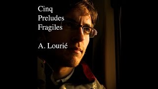 Cinq Preludes Fragiles - V. Modéré - A. Lourié