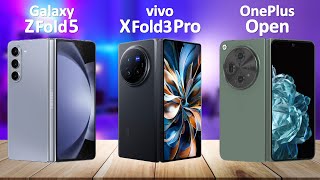 Vivo X Fold 3 Pro Vs Samsung Galaxy Z Fold 5 Vs Oneplus Open