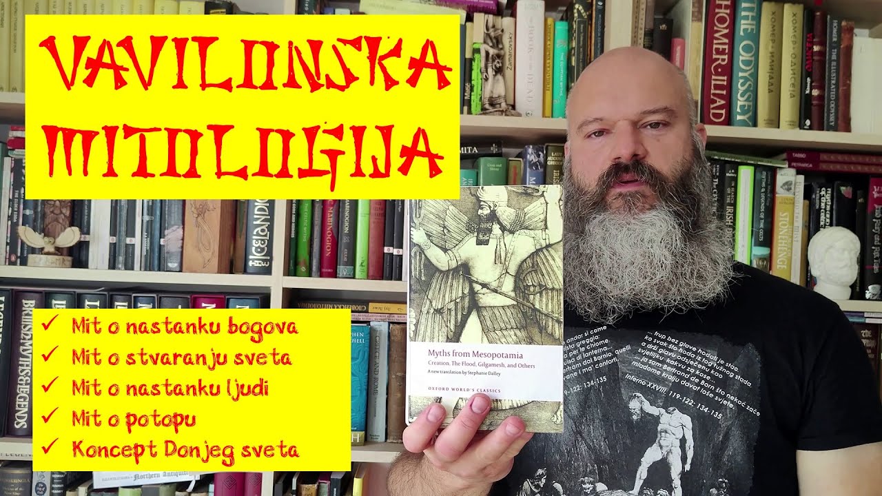 Vavilonska mitologija: mit o nastanku bogova, mit o stvaranju sveta i čoveka, mit o potopu