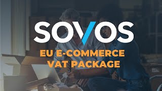 SOVOS EU e-Commerce VAT Package