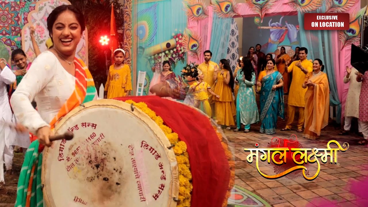Mangal Lakshmi On Location : Mangal played the drum, Mangal will break the Dahi Handi