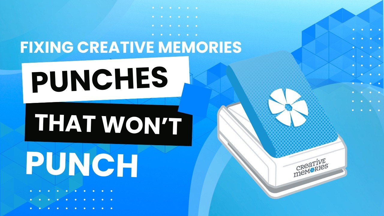 HOW TO: Fix Creative Memories Punches That Do Not Close - YouTube