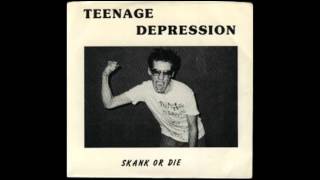 Teenage Depression-Anarchy is for Assholes