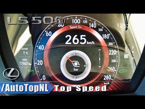 2019 LEXUS LS 500 421HP 3.5 V6 TWIN TURBO 0-265km/h ACCELERATION & TOP SPEED by AutoTopNL