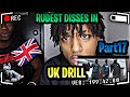 *REACTING TO THE RUDEST DISSES😰🔥IN UK DRILL🇬🇧🔥(Part17)