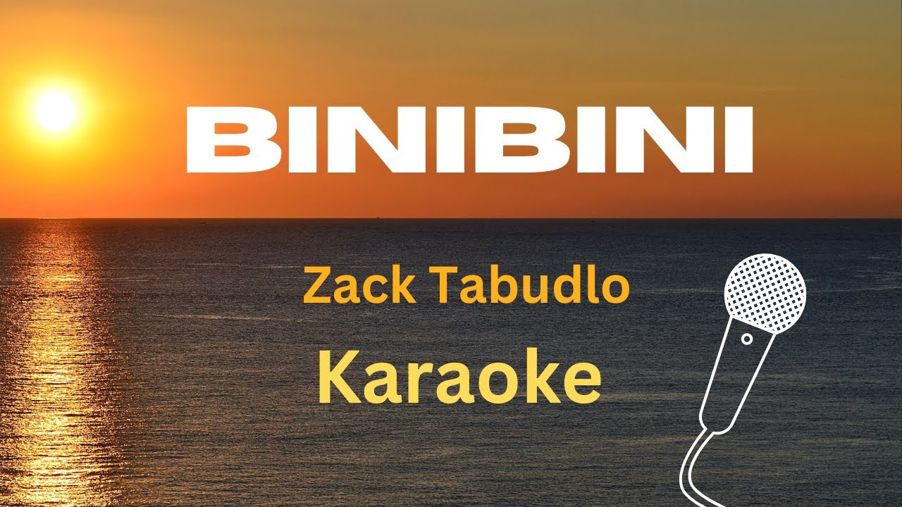 BINIBINI - Zack Tabudlo | #binibini #videoke #karaoke #lyrics - YouTube