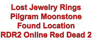 Lost Jewelry Rings Pilgram Moonstone Found Location - RDR2 Online Red Dead Redemption 2