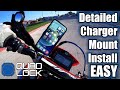Quad Lock Charger Detailed Install - Motorcycle Mounted