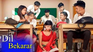 Dil Bekarar | Mam Or Student Love Story | Most Romantic School Love Story | Just Love