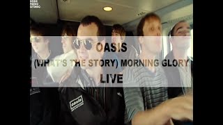 Oasis - (What's The Story) Morning Glory - The Tour