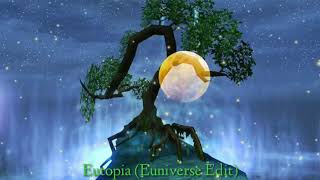 Eutopia (Euniverse Edit) - Chill Music