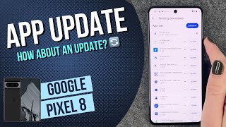 Google Pixel 8 - How to update the apps • 📱 • 👨🏼‍💻 • 🔄 • Tutorial