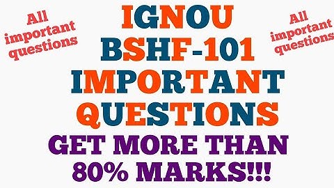 IGNOU BSHF-101 MOST IMPORTANT QUESTIONS