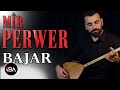 Mr perwer  bajar 2019  official music