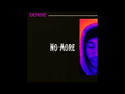 Demise - No More 🖤 Sad Emotional Rap Hip-Hop