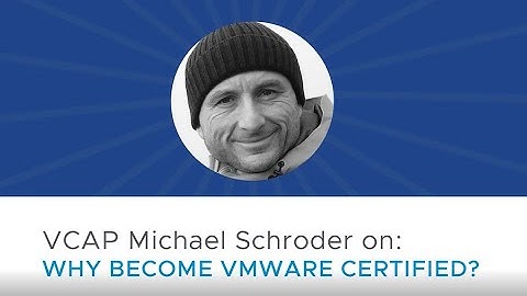 VMware Certification Tip #2 from Michael Schroder