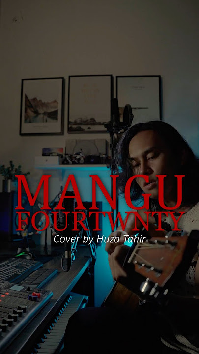 MANGU (cover by Huza Tahir)