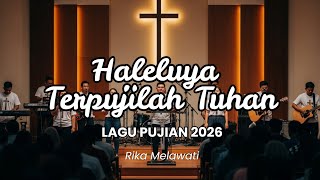 Download lagu HALELUYA TERPUJILAH TUHAN | Lagu Pujian Terbaru Rohani Kristen 2026 #lagurohanikristen #lagurohani