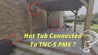 Electrician connects Hot Tub to PME TNC-S explained